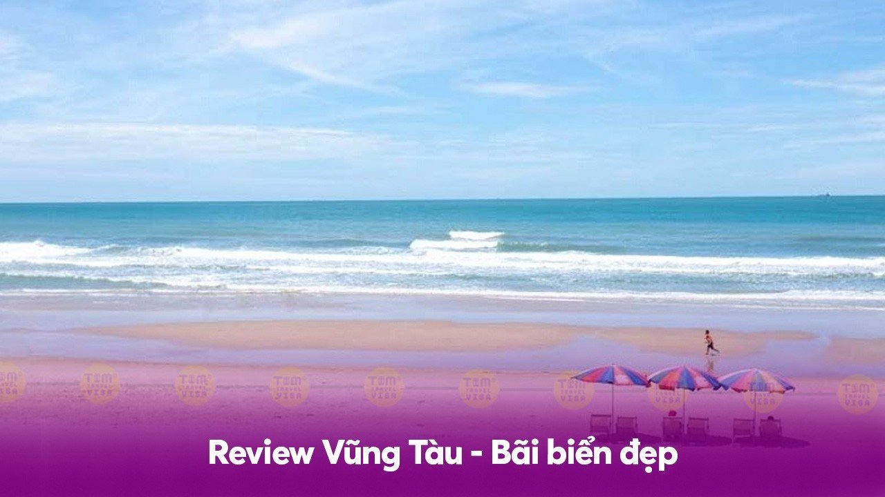 Review Vũng Tàu - Bãi biển đẹp