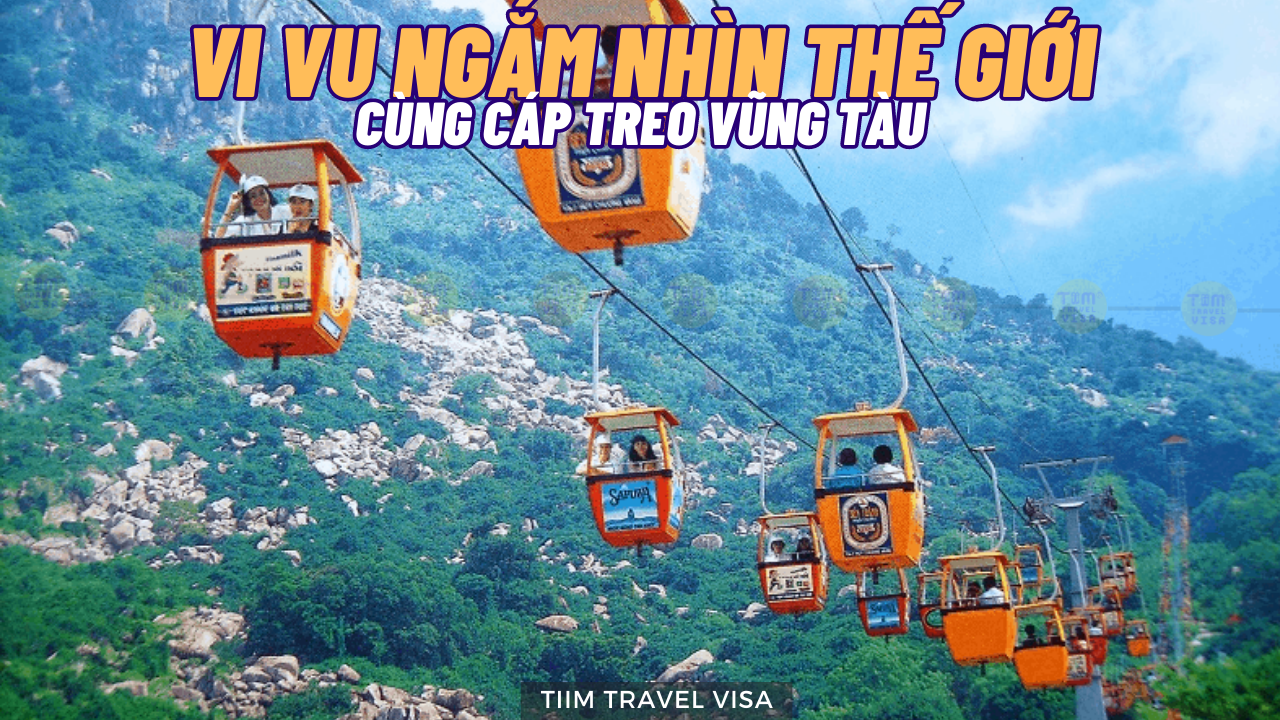 Vi vu ngắm nhìn thế giới cùng Cáp treo Vũng Tàu