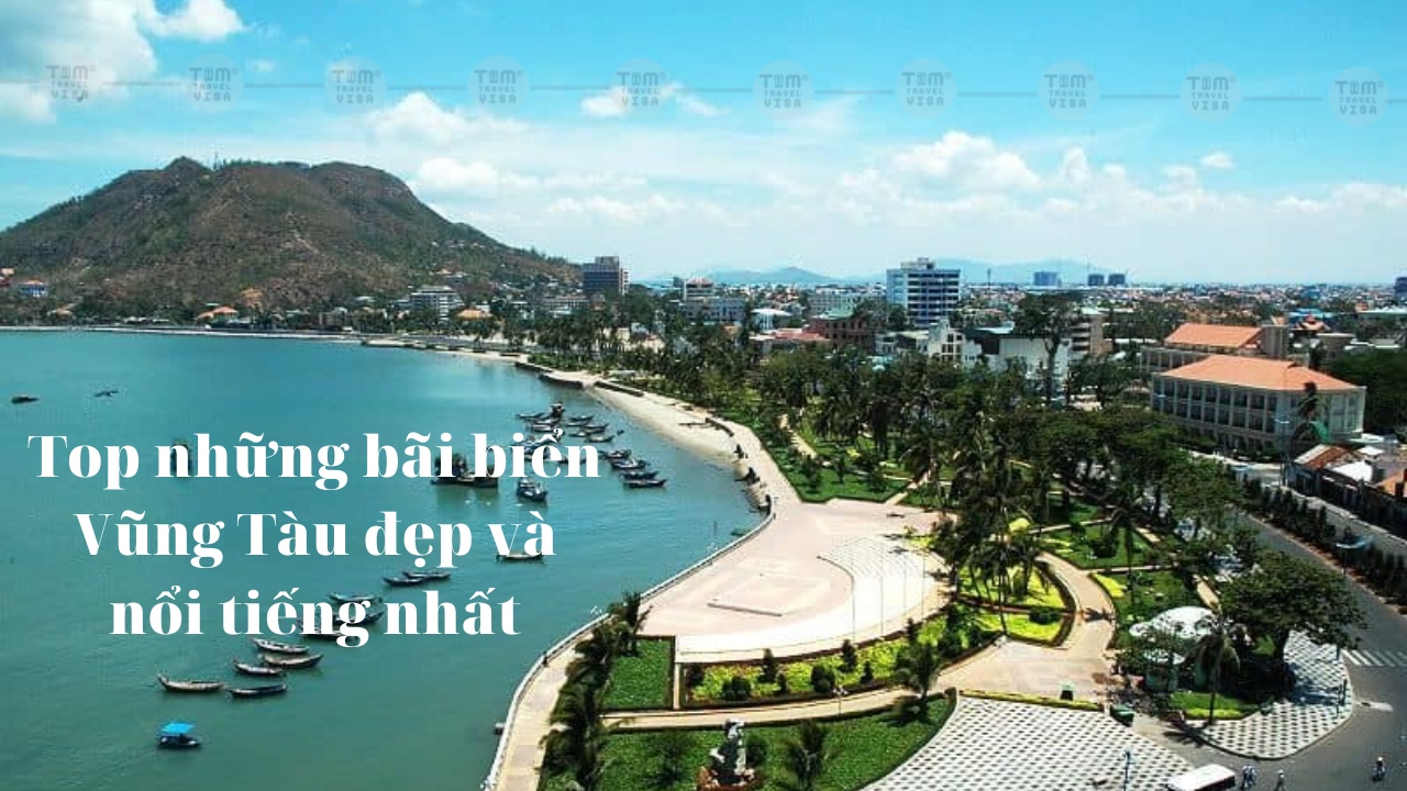 Top những bãi biển Vũng Tàu đẹp và nổi tiếng nhất
