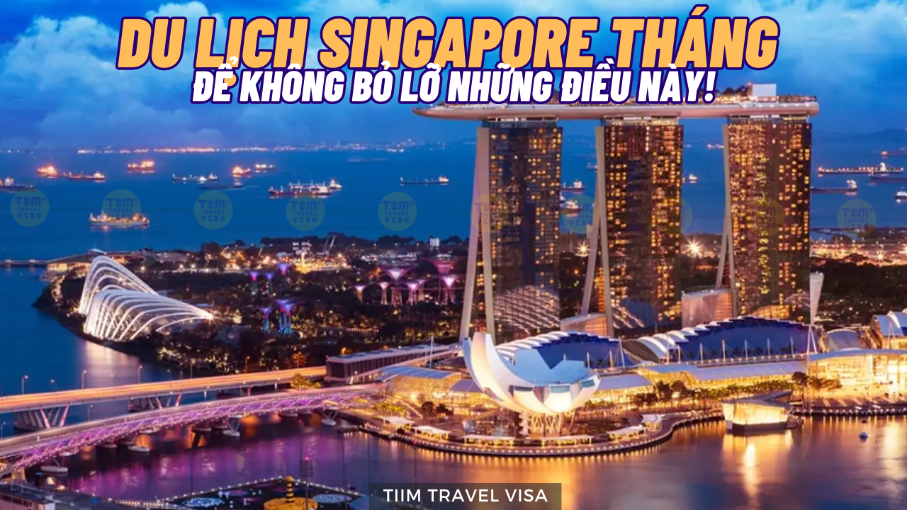 Du lịch Singapore tháng 2 để không bỏ lỡ những điều này!