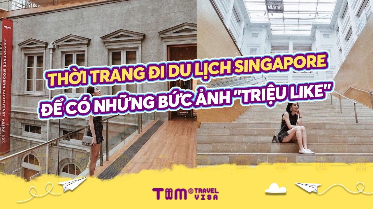 Thời trang đi du lịch Singapore để có những bức ảnh "triệu like"	
