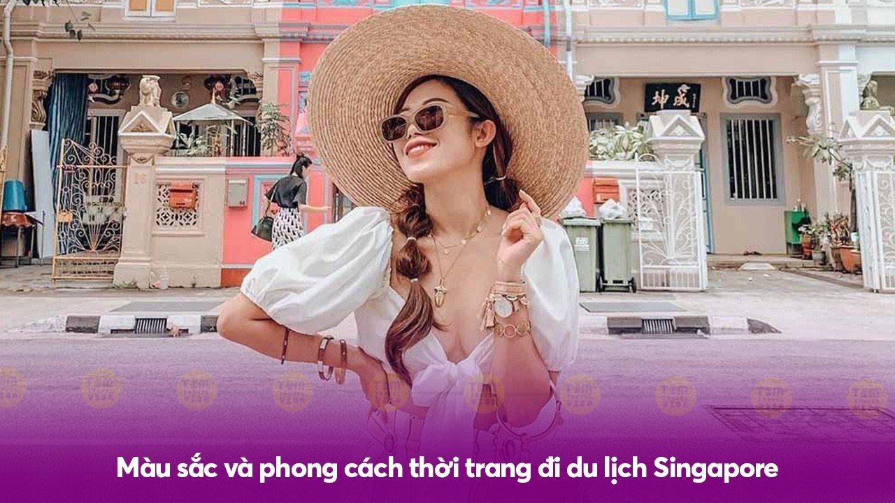 Màu sắc và phong cách thời trang đi du lịch Singapore