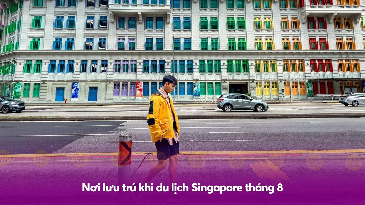 Nơi lưu trú khi du lịch Singapore tháng 8