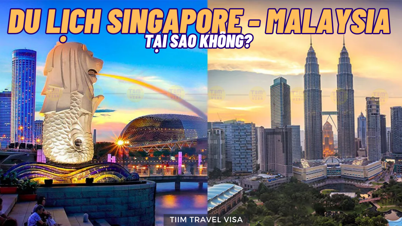 Kinh nghiệm đi du lịch Singapore - Malaysia mà bạn không nên bỏ qua