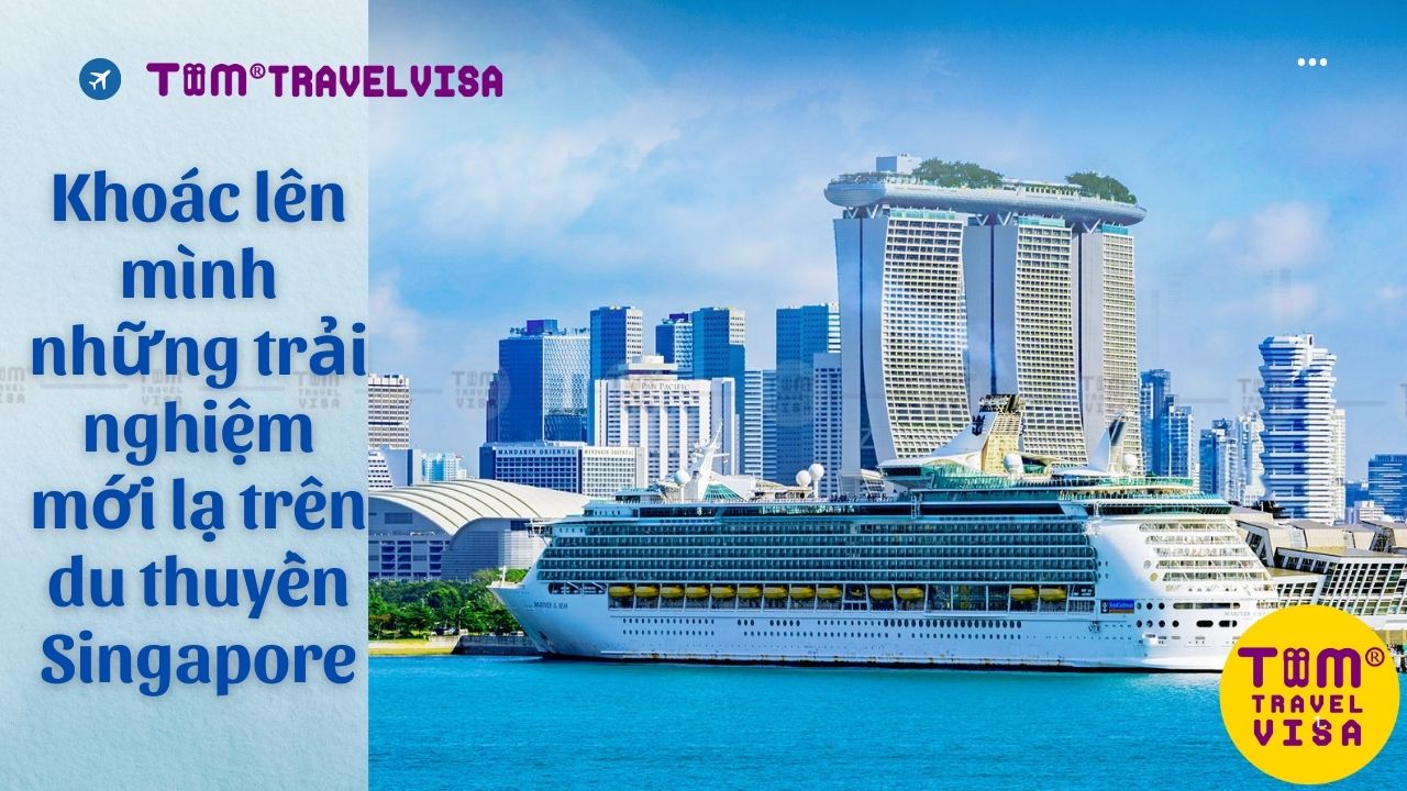 Khoác lên mình những trải nghiệm mới lạ trên du thuyền Singapore