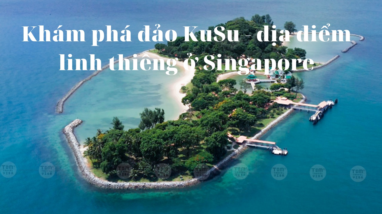 Khám phá đảo KuSu - địa điểm linh thiêng ở Singapore