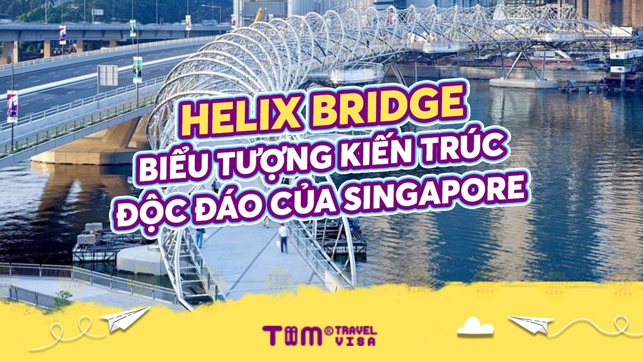 Helix Bridge - Biểu tượng kiến trúc độc đáo của Singapore	