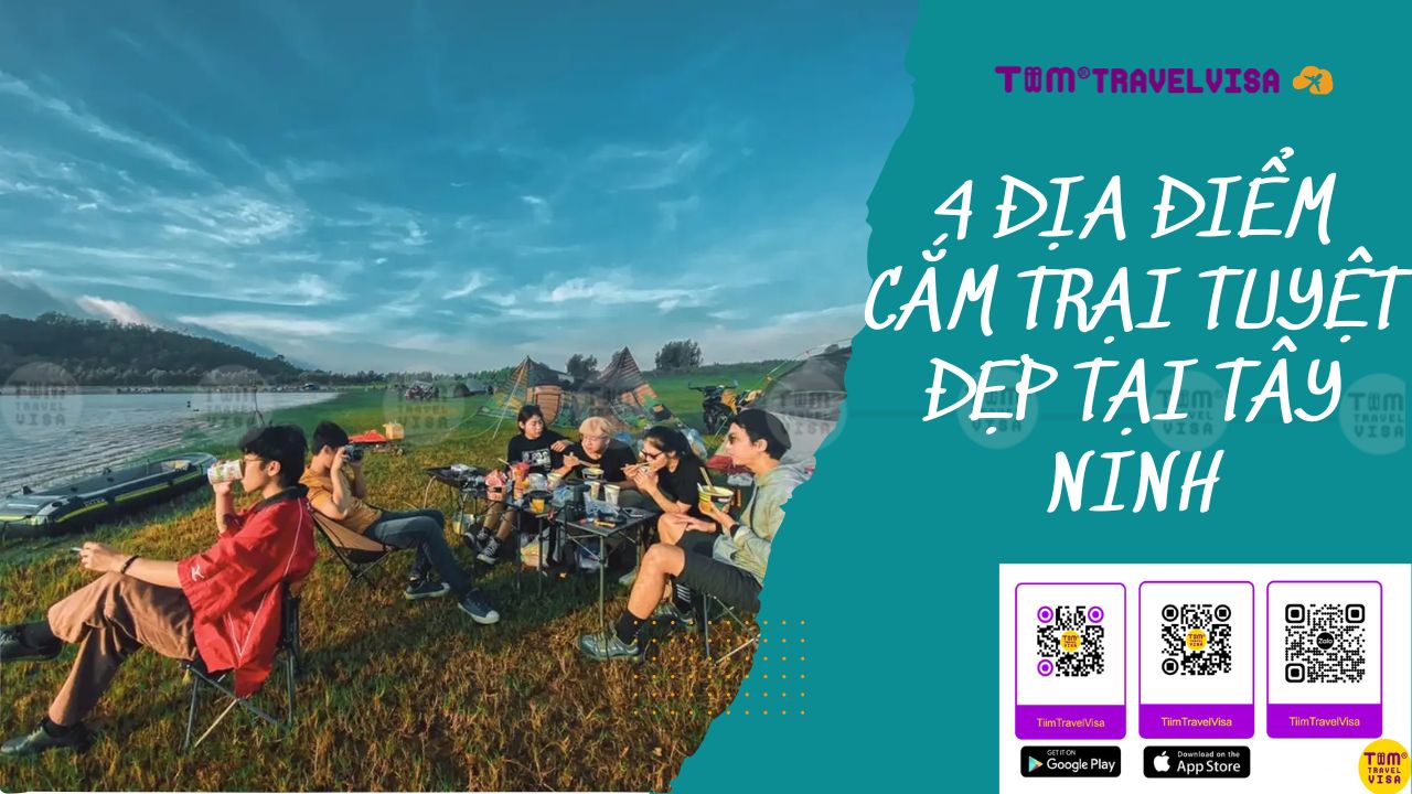 4 địa điểm cắm trại tuyệt đẹp tại Tây Ninh