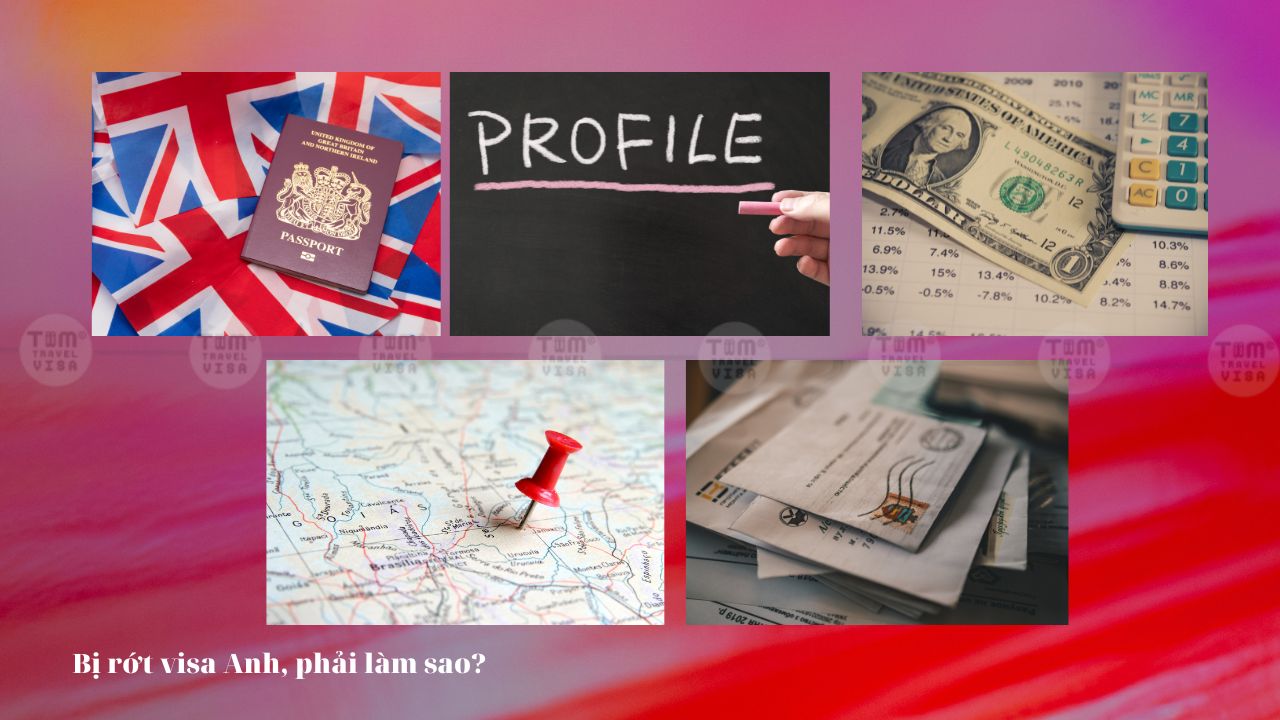 Hồ sơ cần thiết và xem xét lại các thông tin đăng ký khi bị rớt visa Anh