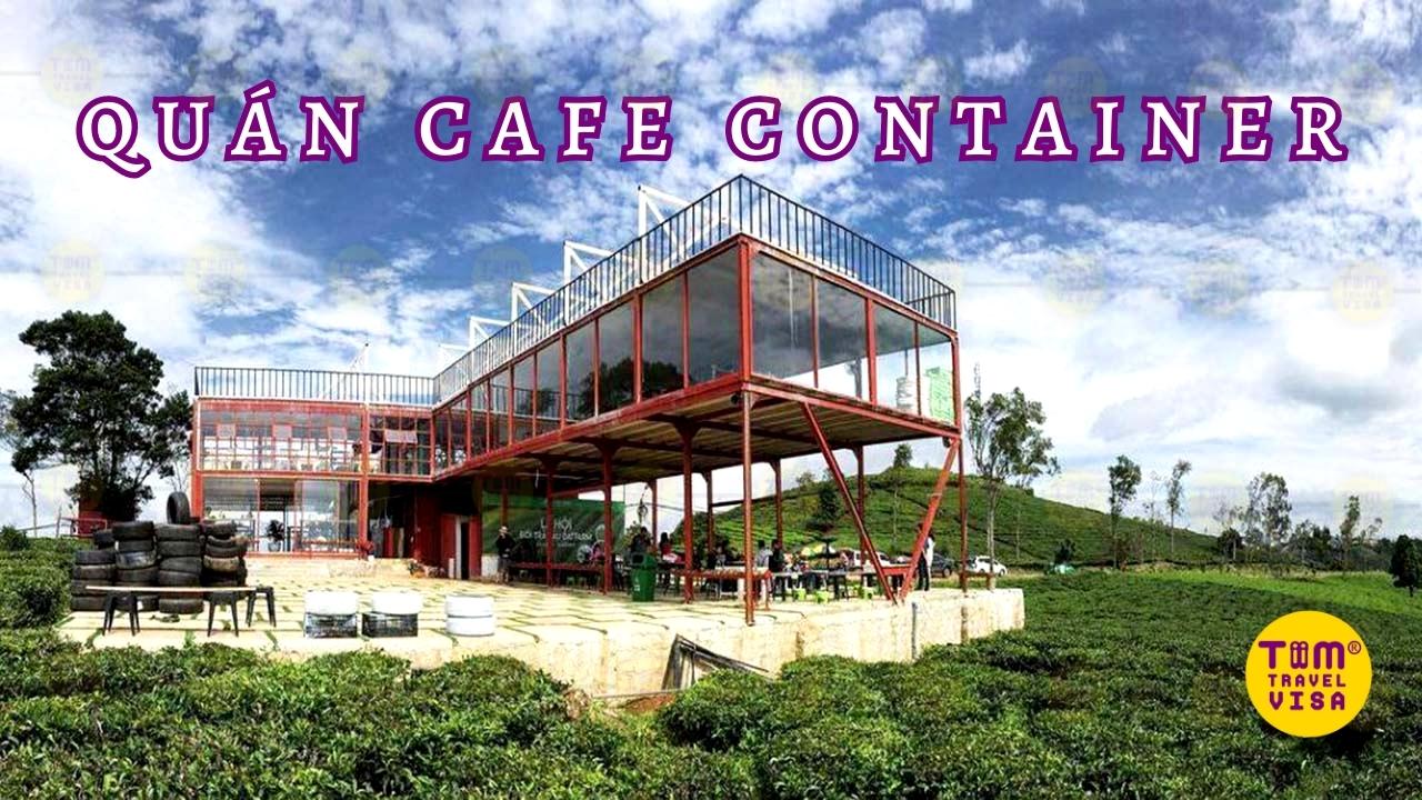 Quán cafe container tại đồi chè cầu đất
