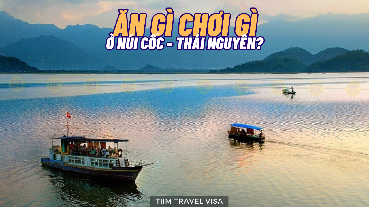 Ăn gì chơi gì ở Núi Cốc - Thái Nguyên