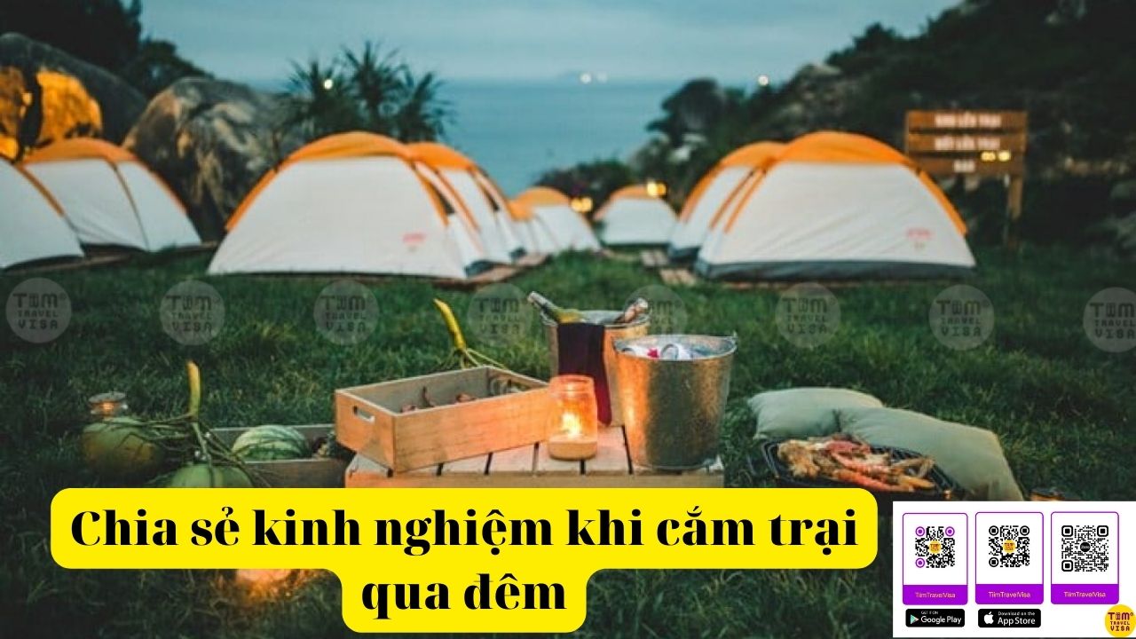 Chia sẻ kinh nghiệm khi cắm trại qua đêm cho người mới