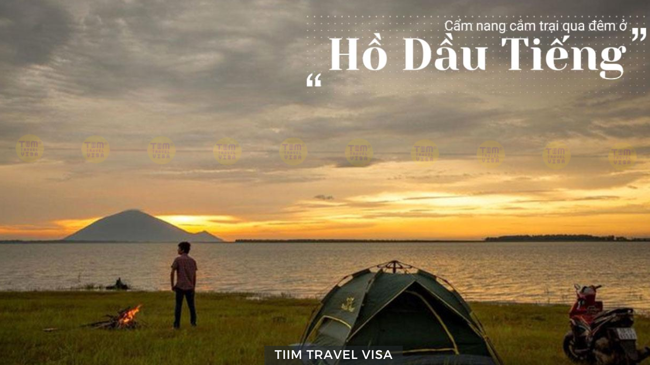 Cẩm nang cắm trại qua đêm ở Hồ Dầu Tiếng