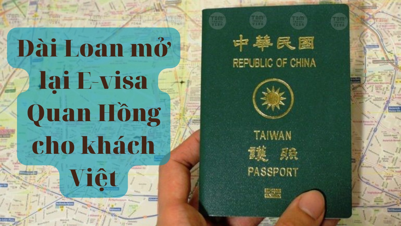 Đài Loan mở lại E-visa Quan Hồng cho khách Việt