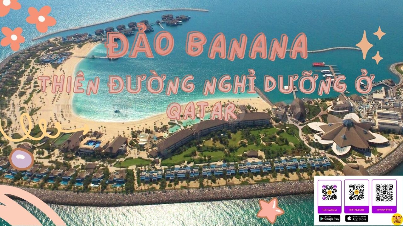 Đảo Banana: thiên đường nghỉ dưỡng ở Qatar