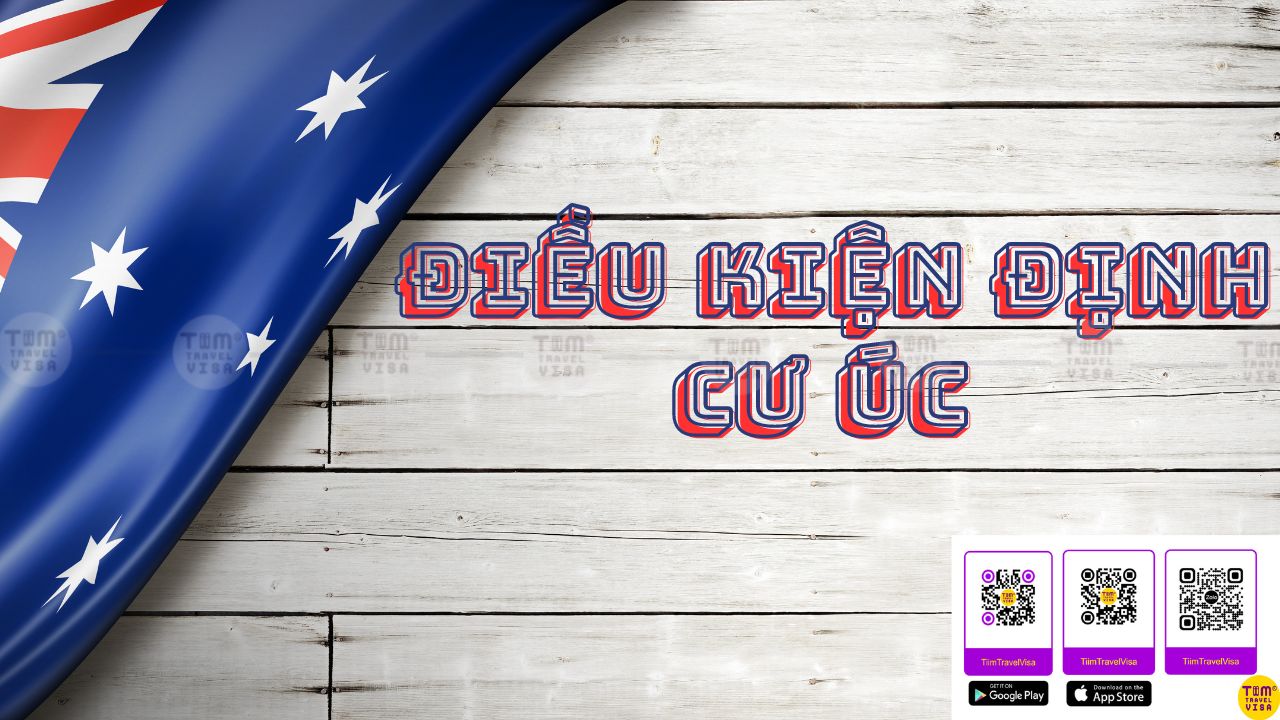 Điều kiện định cư Úc là gì? Các điều kiện cơ bản để định cư ở Úc