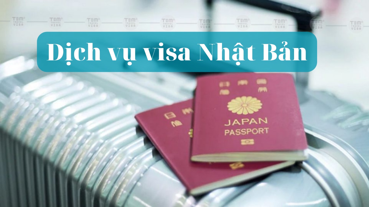 Dịch vụ visa Nhật Bản