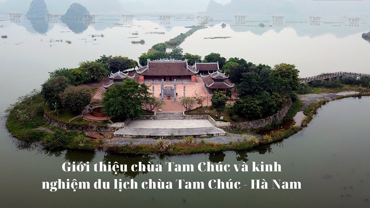 Chùa Tam Chúc Hà Nam - Khám Phá Ngôi Chùa Lớn Nhất Thế Giới