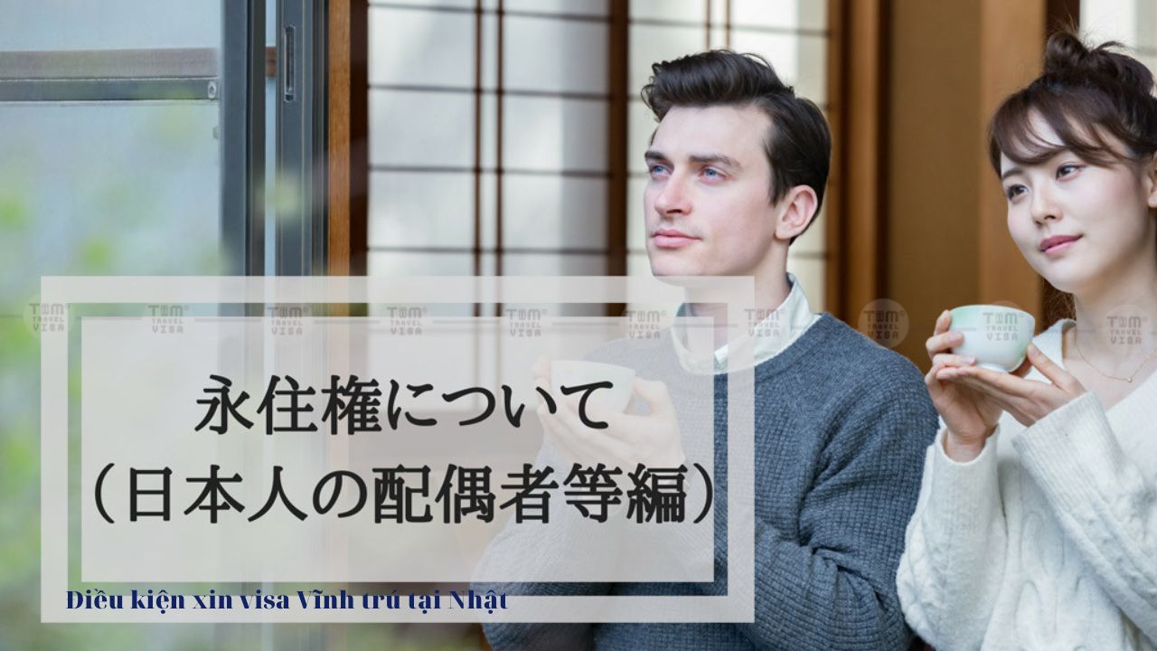 Giới thiệu về Visa Vĩnh trú tại Nhật