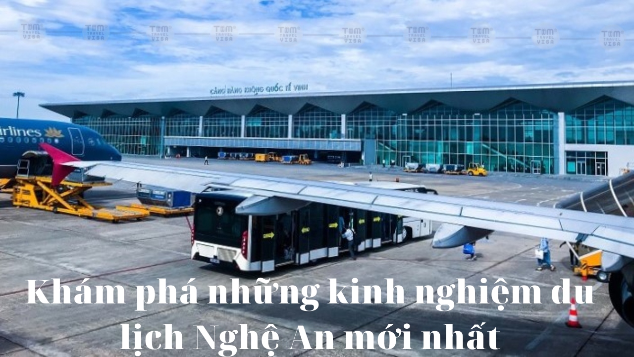 Khám phá những kinh nghiệm du lịch Nghệ An mới nhất