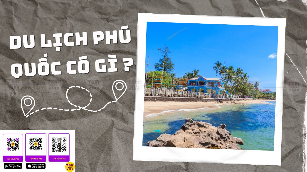 Du lịch Phú Quốc có gì chơi? Top các địa điểm thú vị ở Đảo Ngọc