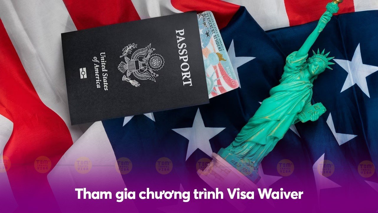 Du lịch Mỹ không cần Visa bằng cách tham gia chương trình Visa Waiver