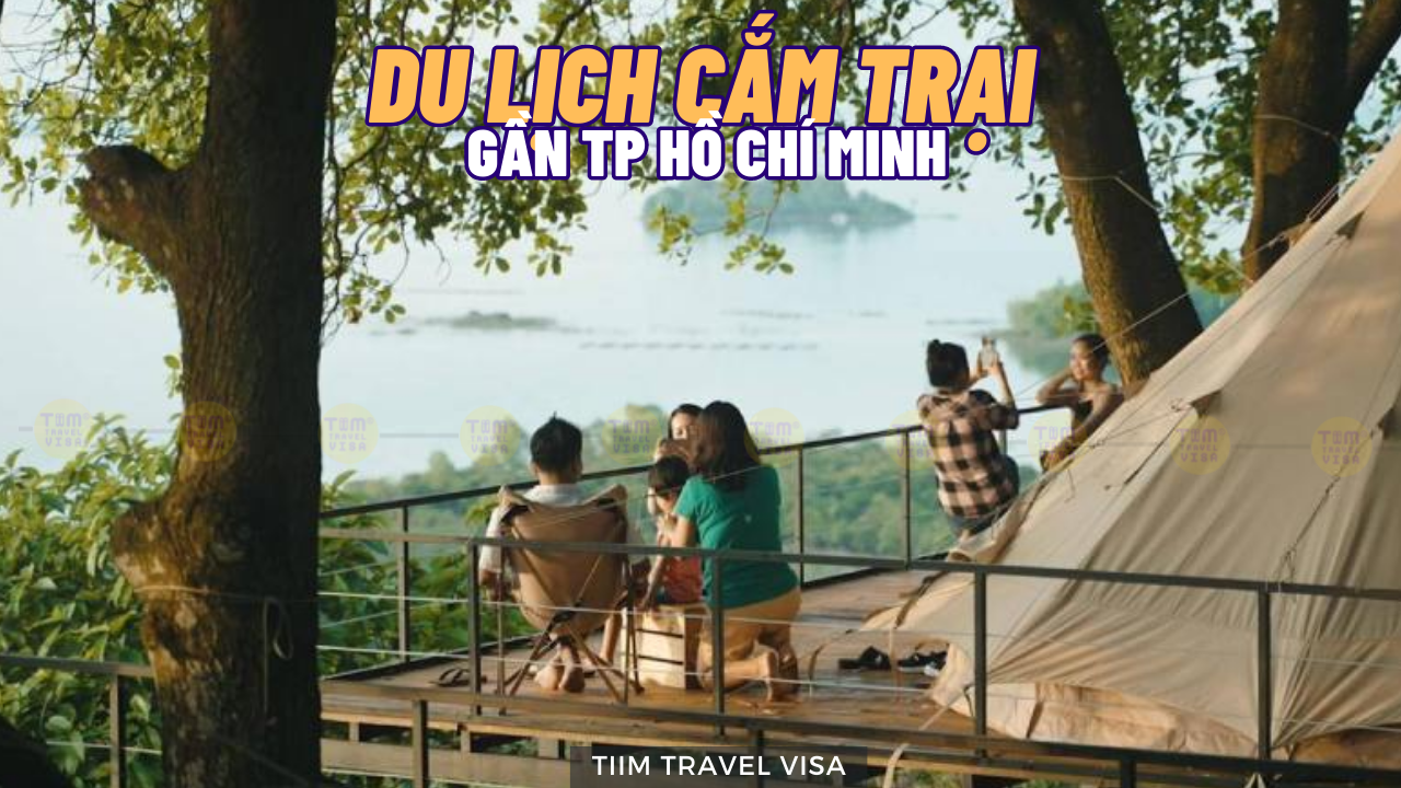 Top 10 địa điểm cắm trại gần TPHCM không phải ai cũng biết