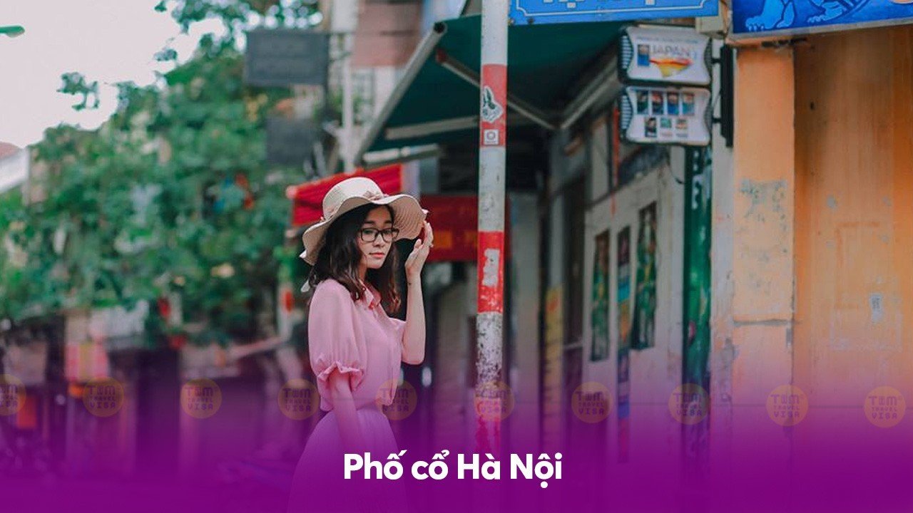 Địa điểm check-in ở Hà Nội: Phố cổ Hà Nội 