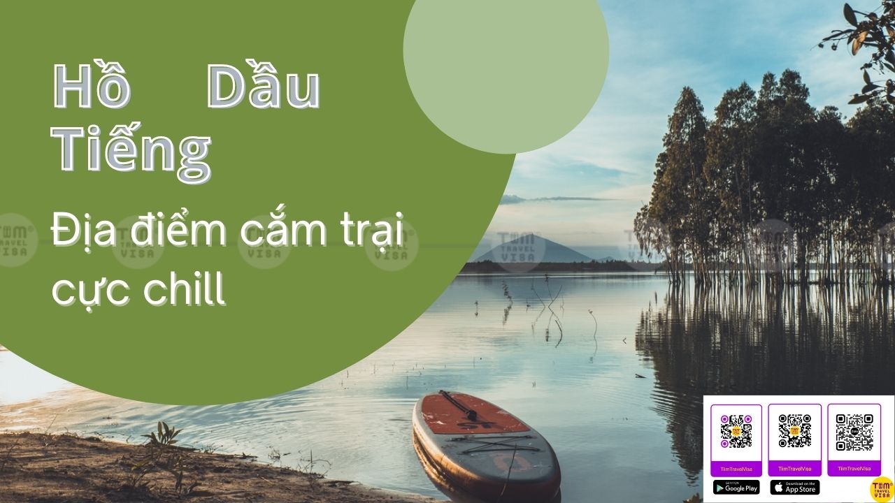 Hồ Dầu Tiếng Bình Dương - Địa điểm cắm trại cực CHILL 