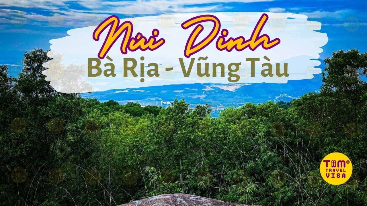 Review chi tiết trải nghiệm khám phá Núi Dinh Bà Rịa Vũng Tàu