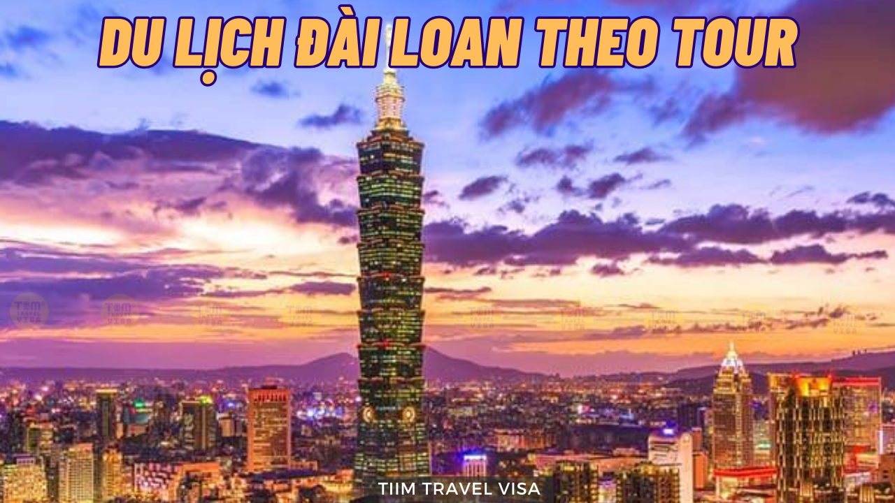 [Cập Nhật] Kinh nghiệm du lịch Đài Loan theo tour năm 2023