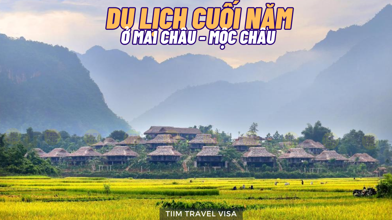 Kinh Nghiệm du lịch cuối năm ở Mai Châu – Mộc Châu chi tiết