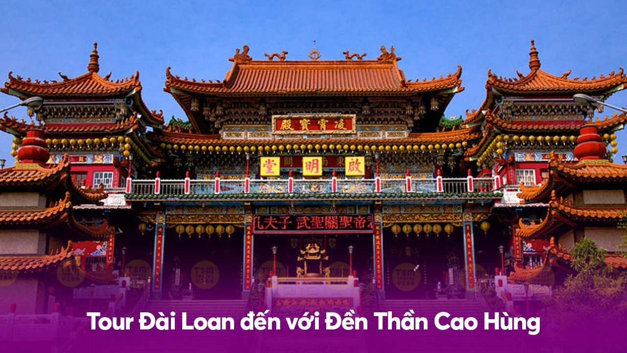 Tour Đài Loan đến với Đền Thần Cao Hùng