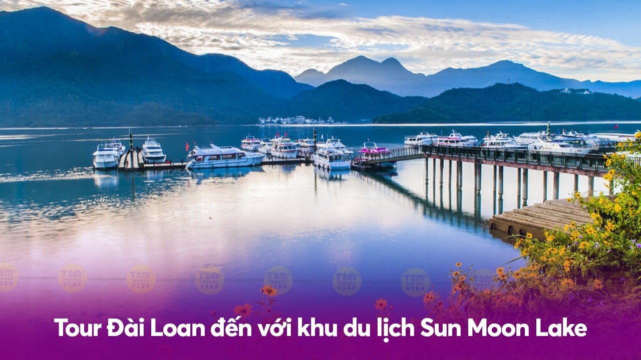 Tour Đài Loan đến với khu du lịch Sun Moon Lake