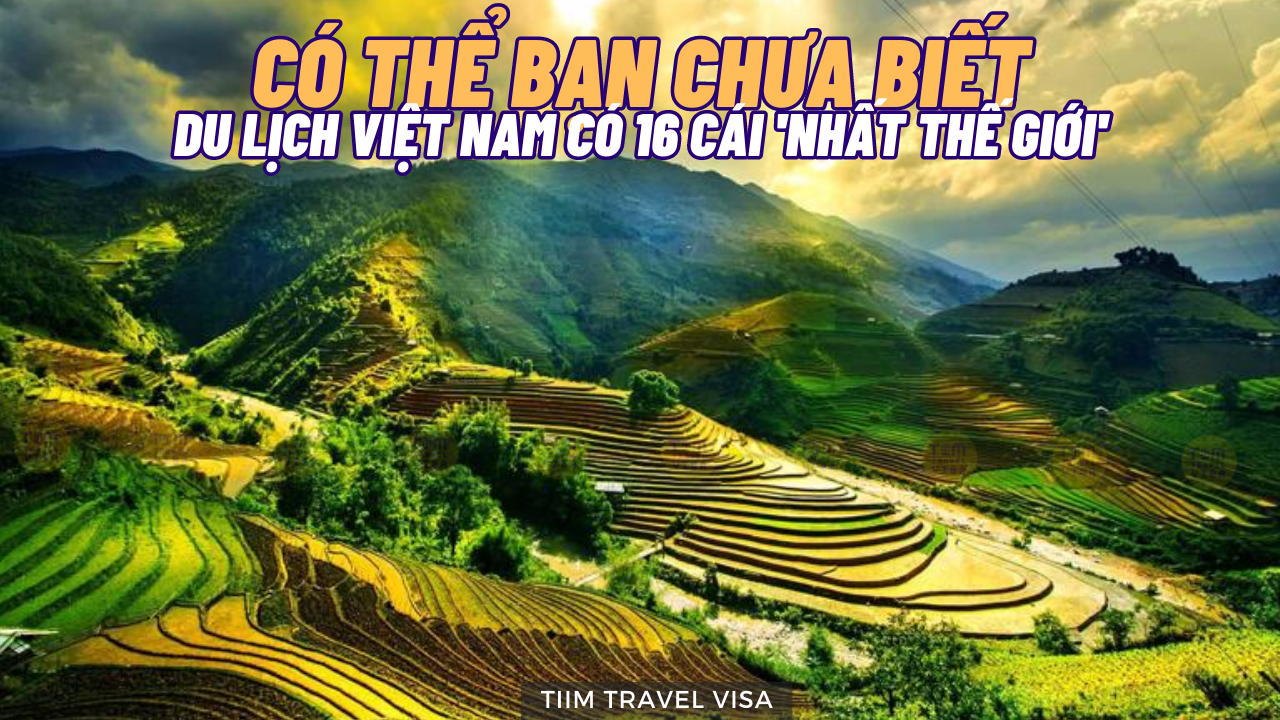 Có thể bạn chưa biết: Du lịch Việt Nam có 16 cái 'nhất thế giới'