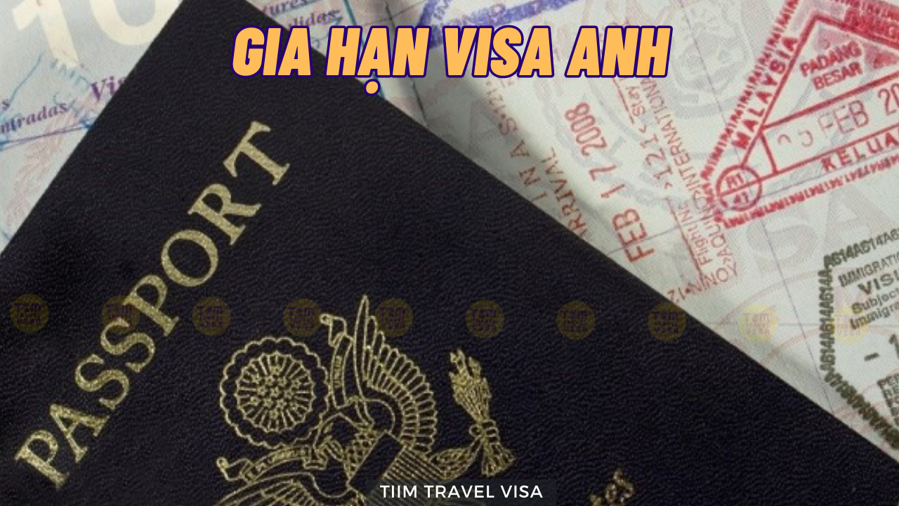 Gia hạn Visa Anh