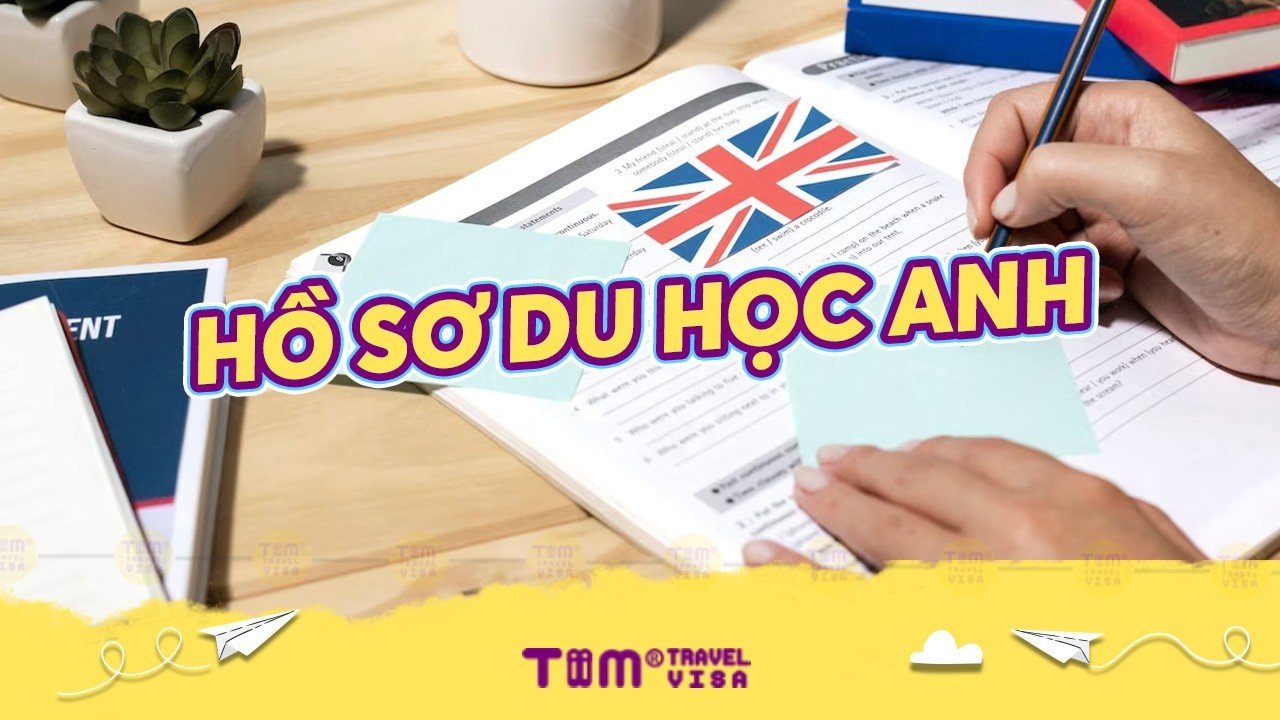 Hồ sơ du học Anh