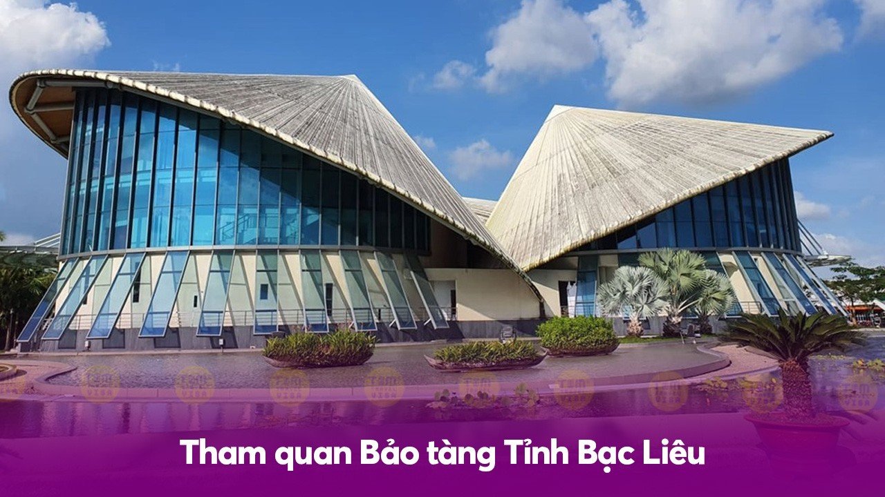 Du lịch thành phố Bạc Liêu: Tham quan Bảo tàng Tỉnh Bạc Liêu