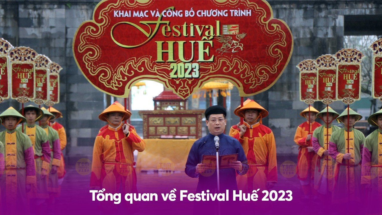 Tổng quan về Festival Huế 2023