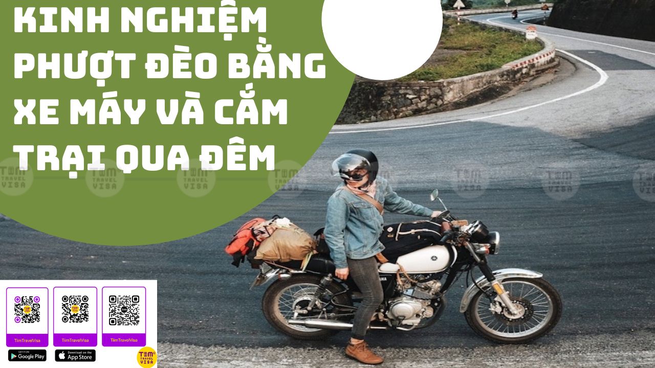 Kinh nghiệm phượt đèo bằng xe máy và cắm trại qua đêm 