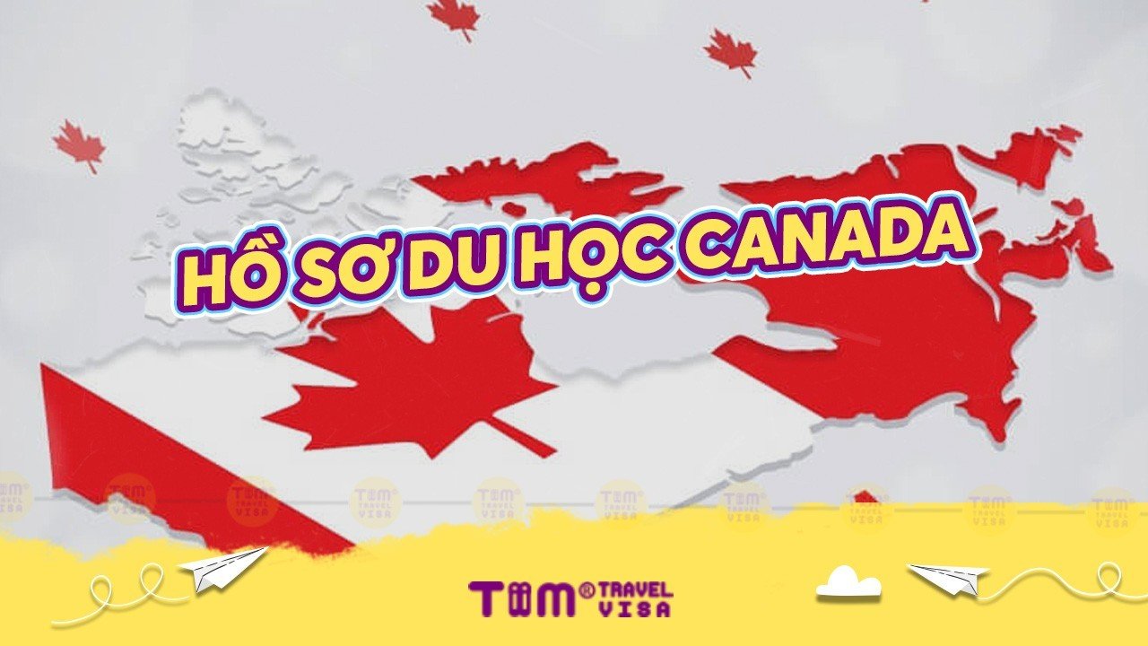 Hồ sơ du học Canada