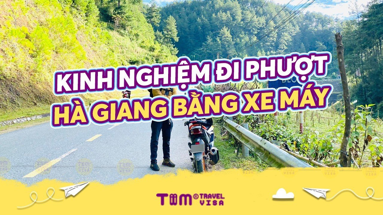 Kinh Nghiệm Đi Phượt Hà Giang Bằng Xe Máy chi tiết nhất