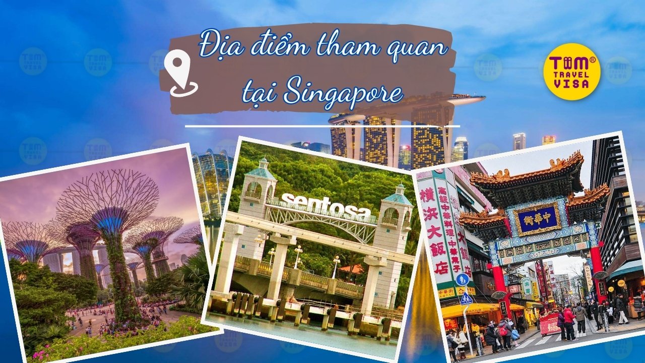 Những địa điểm tham quan du lịch Singapore