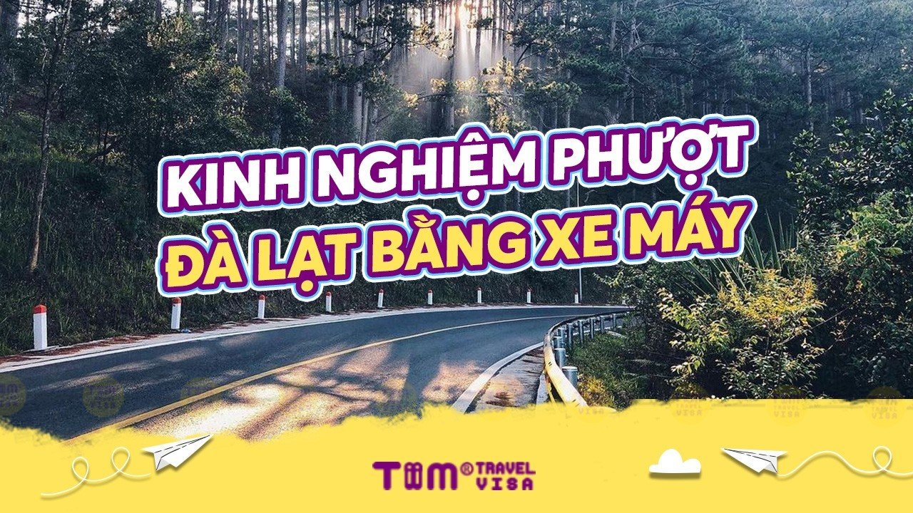 Kinh nghiệm phượt Đà Lạt bằng xe máy
