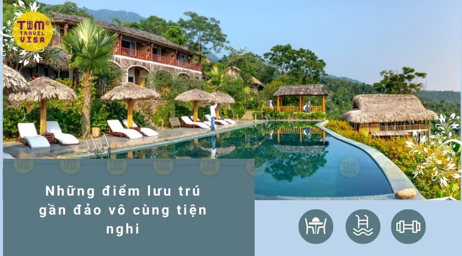 Điểm lưu trú gần đảo vô cùng tiện nghi