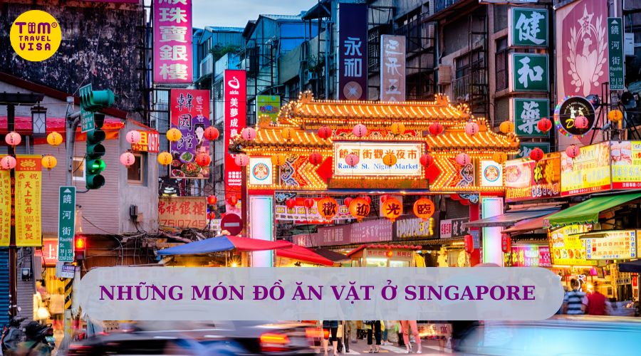 Những món đồ ăn vặt ở Singapore truyền thống siêu ngon