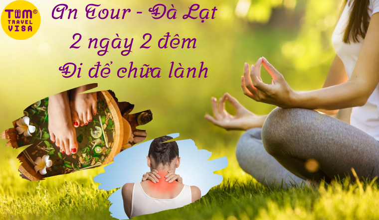 An Tour - Đà Lạt 2 ngày 2 đêm đi để chữa lành