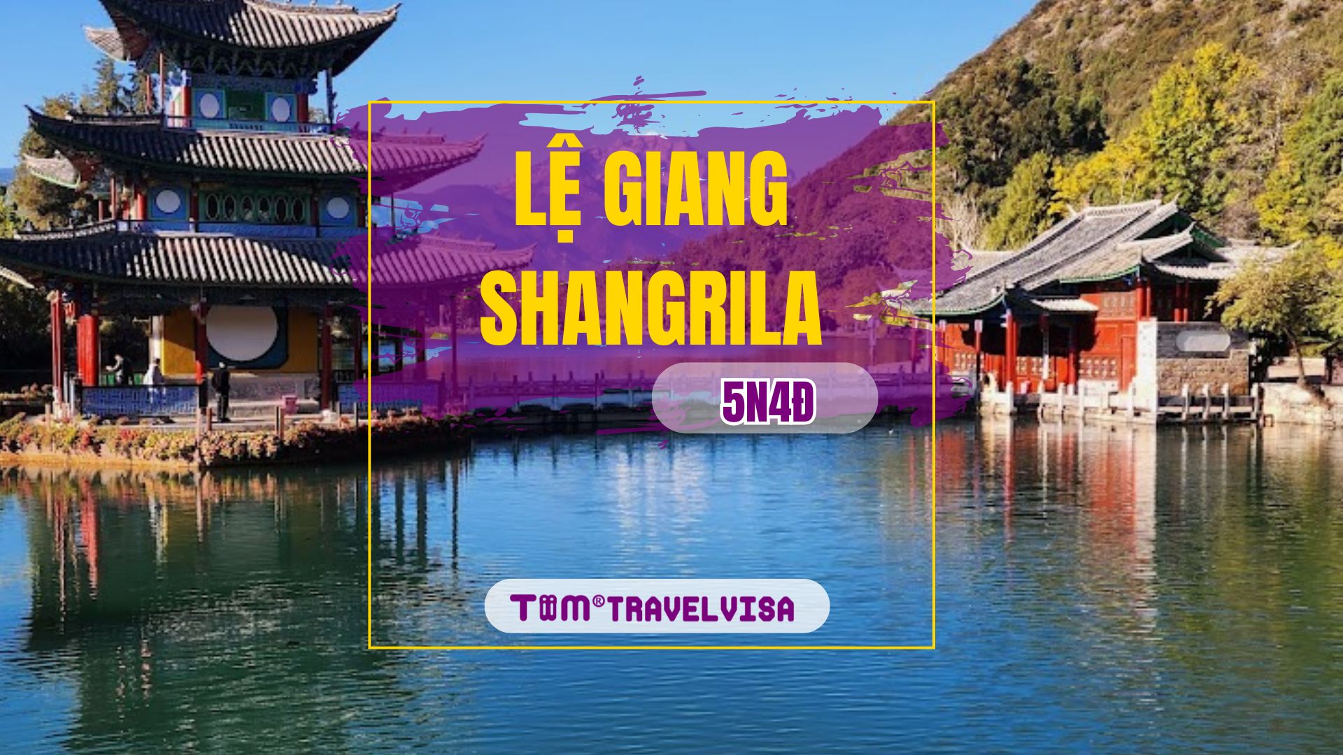 LỆ GIANG - SHANGRILA 5N4Đ Khởi hành tháng 3,4/2025 Ưu đãi