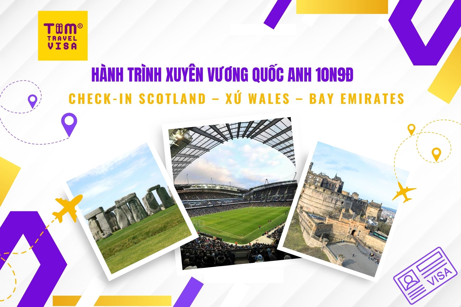 Hành Trình Xuyên Vương Quốc Anh 10N9Đ | Check-in Scotland – Xứ Wales – Bay Emirates