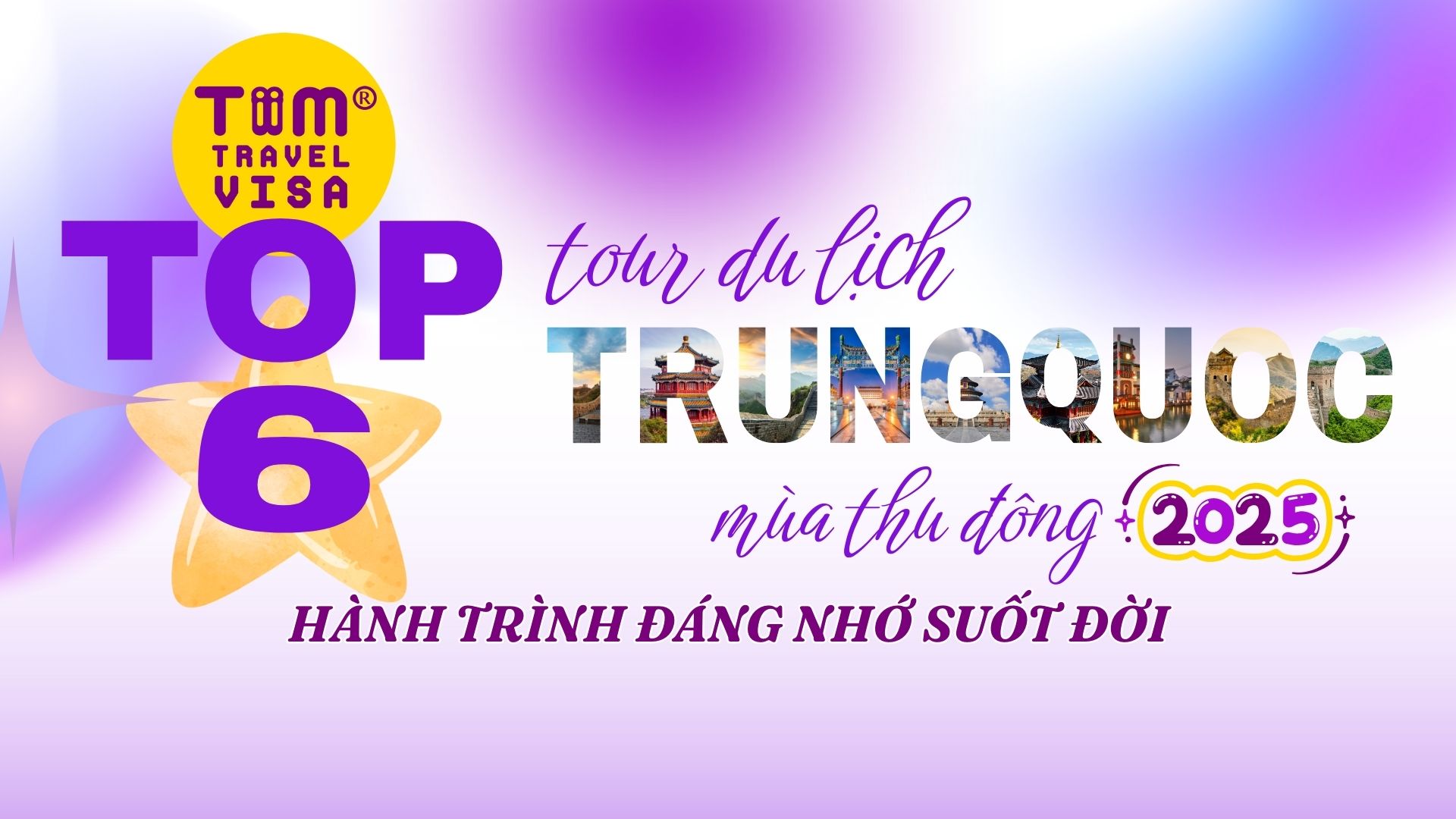 Top 6 Tour Trung Quốc Thu Đông 2025 | Trải Nghiệm Cùng TiimTravelVisa